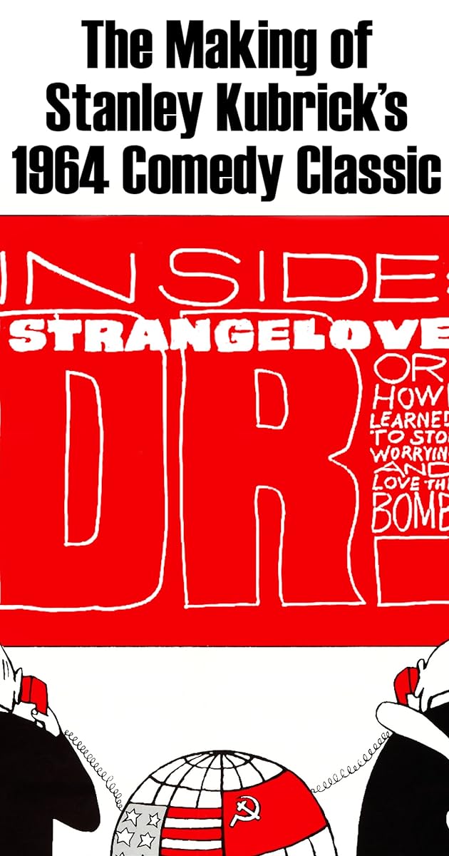 Inside: 'Dr. Strangelove or How I Learned to Stop Worrying and Love the Bomb'