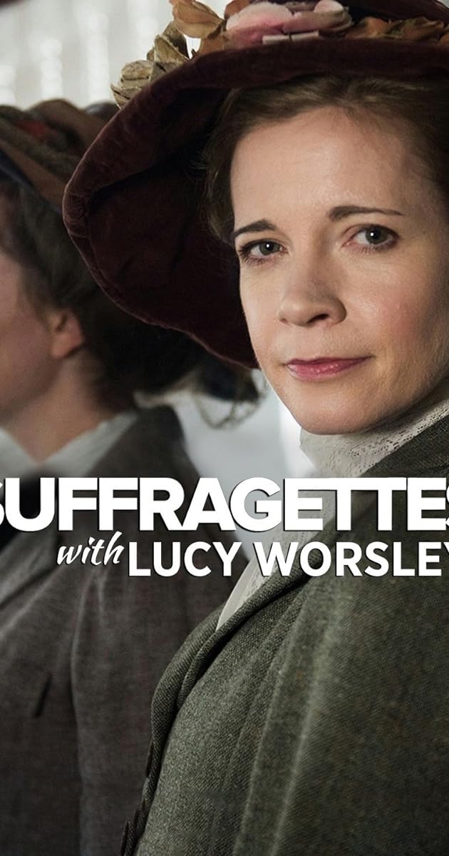 Suffragettes, with Lucy Worsley