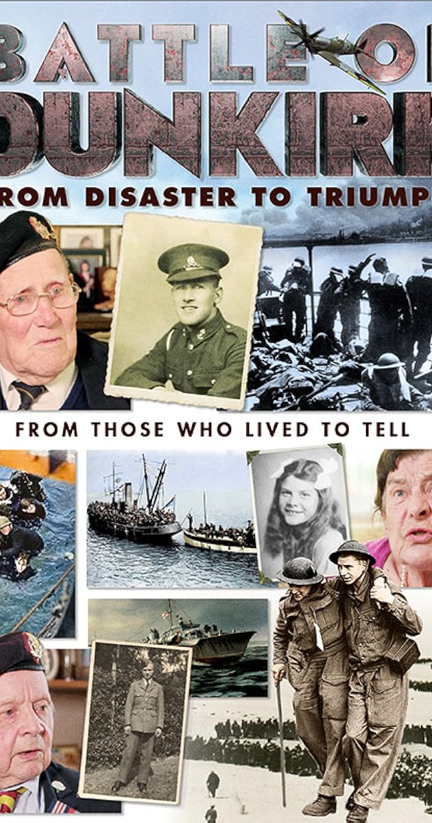 Battle of Dunkirk: From Disaster to Triumph