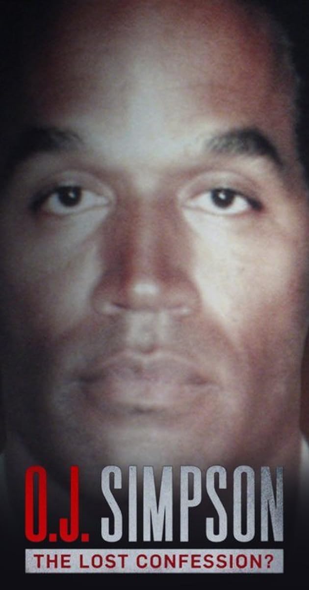 O.J. Simpson: The Lost Confession?