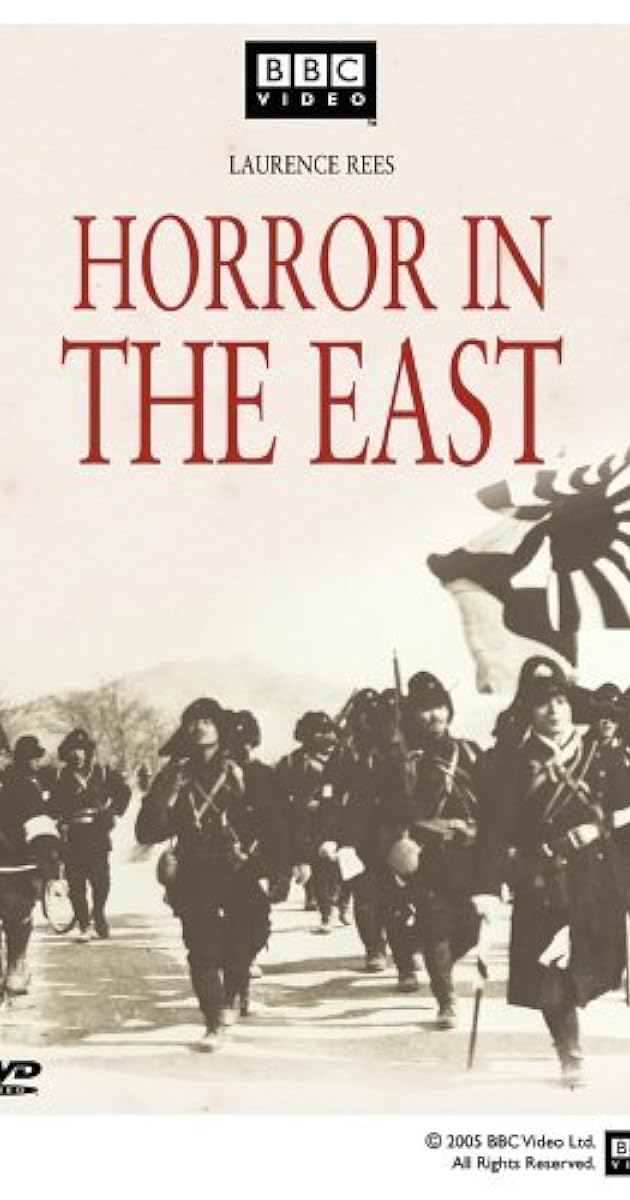 Horror in the East: Japan and the Atrocities of World War II