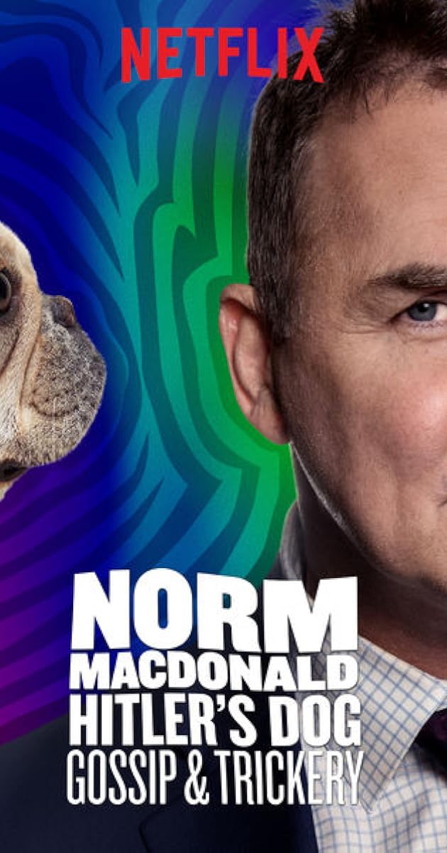 Norm Macdonald: Hitler's Dog, Gossip & Trickery