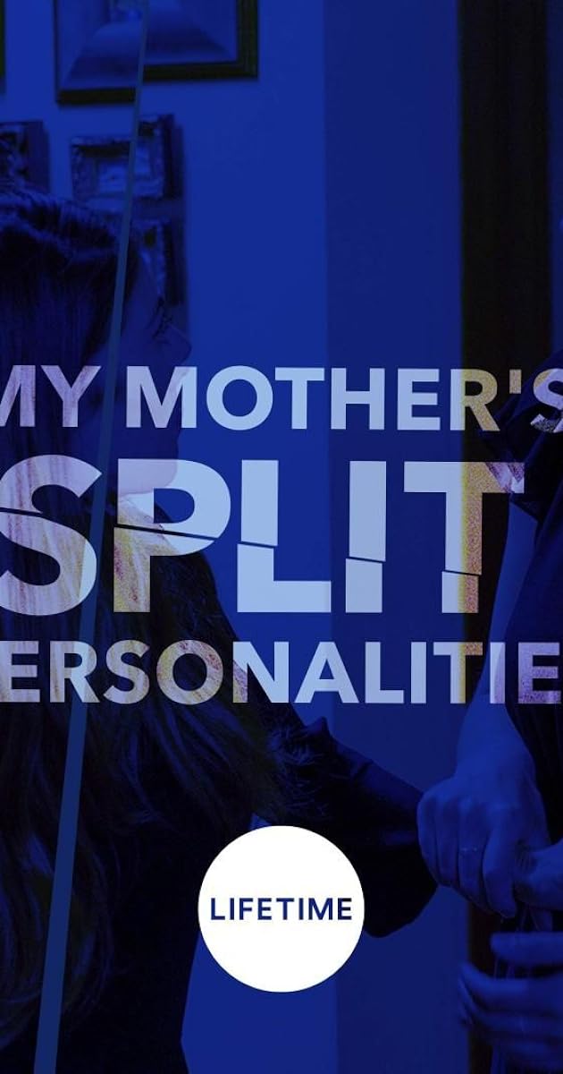 My Mother's Split Personalities