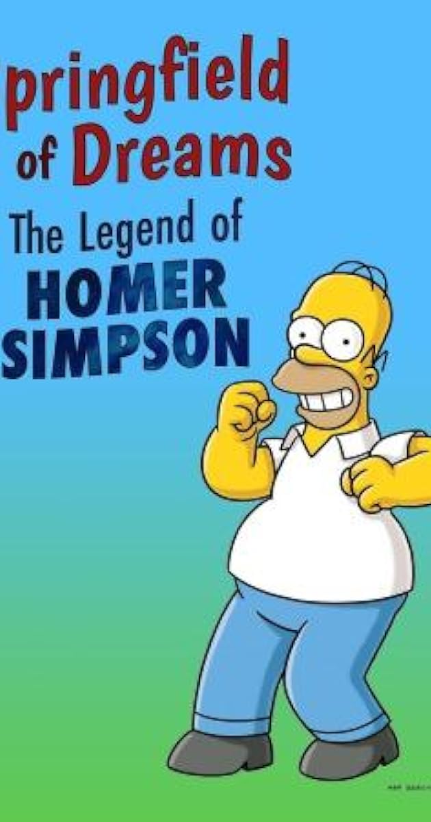Springfield of Dreams: The Legend of Homer Simpson