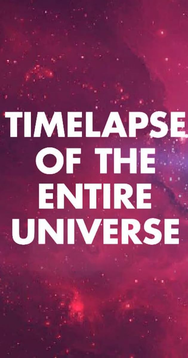 Timelapse of the Entire Universe