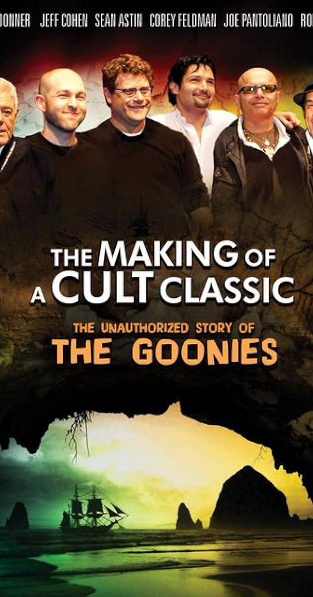 Making of a Cult Classic: The Unauthorized Story of 'The Goonies'