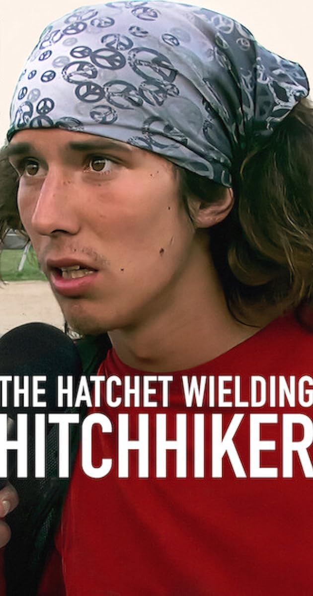 The Hatchet Wielding Hitchhiker