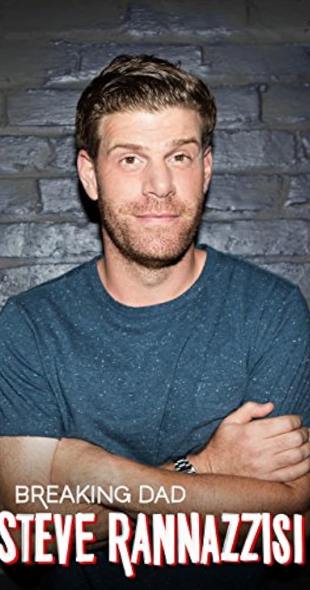 Steve Rannazzisi: Breaking Dad