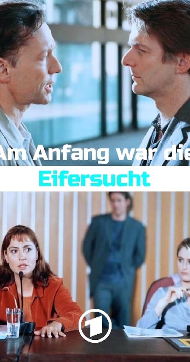 Am Anfang war die Eifersucht