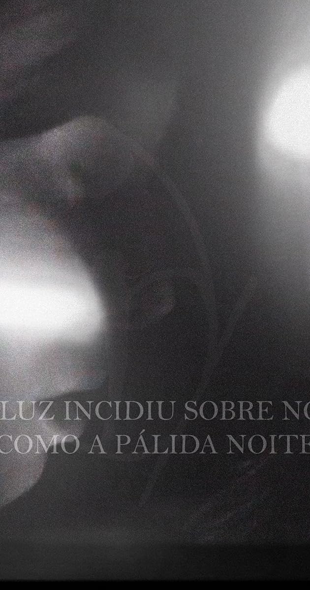 A Luz Incidiu Sobre Nós Como A Pálida Noite