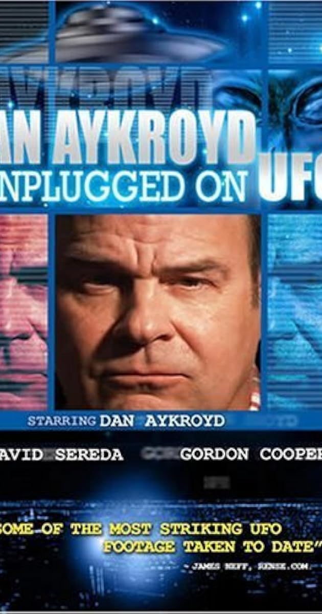 Dan Aykroyd Unplugged On UFOs