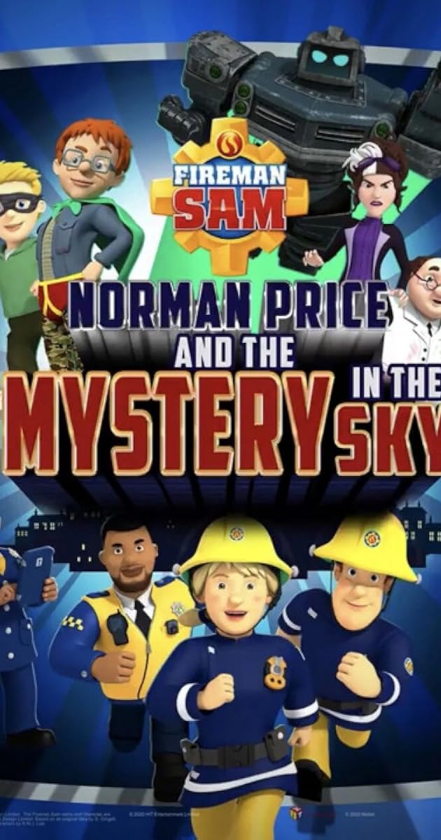 Fireman Sam: Norman Price and the Mystery in the Sky