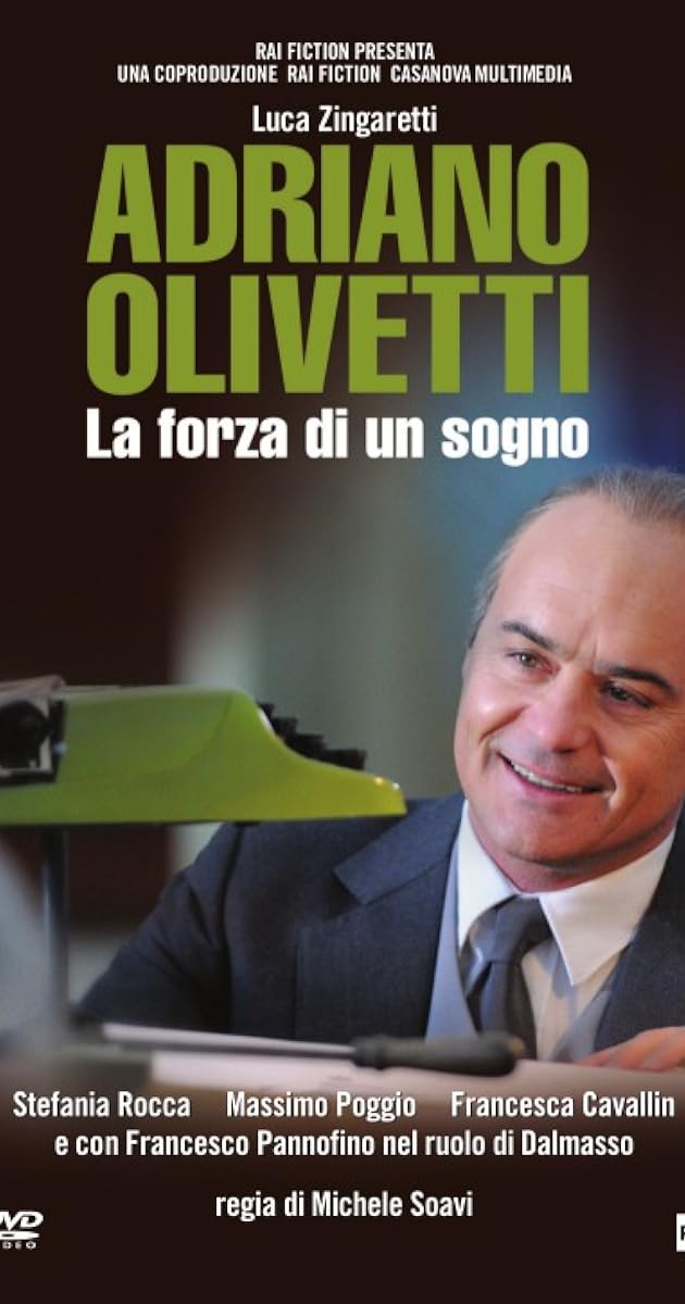 Adriano Olivetti - La forza di un sogno