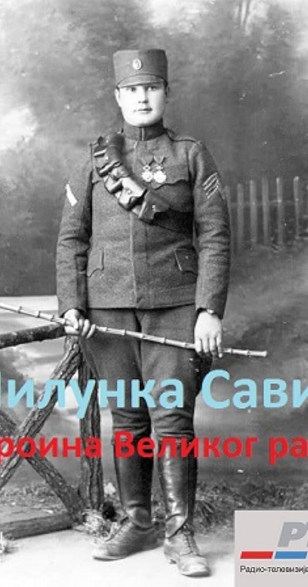 Milunka Savić: Heroina Velikog rata