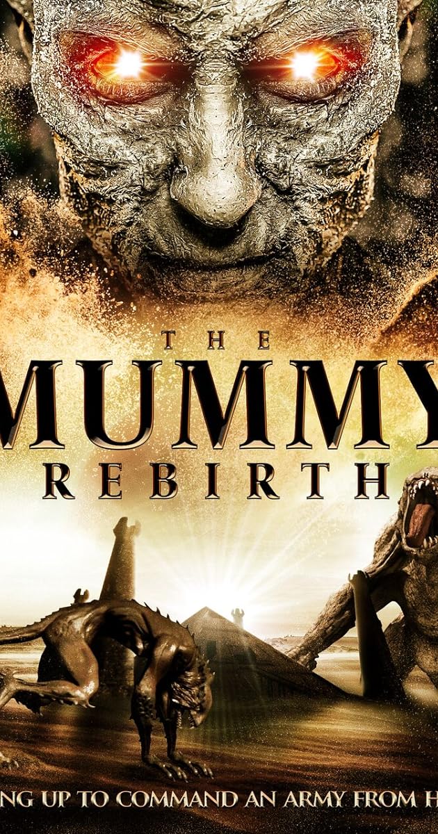 The Mummy: Rebirth