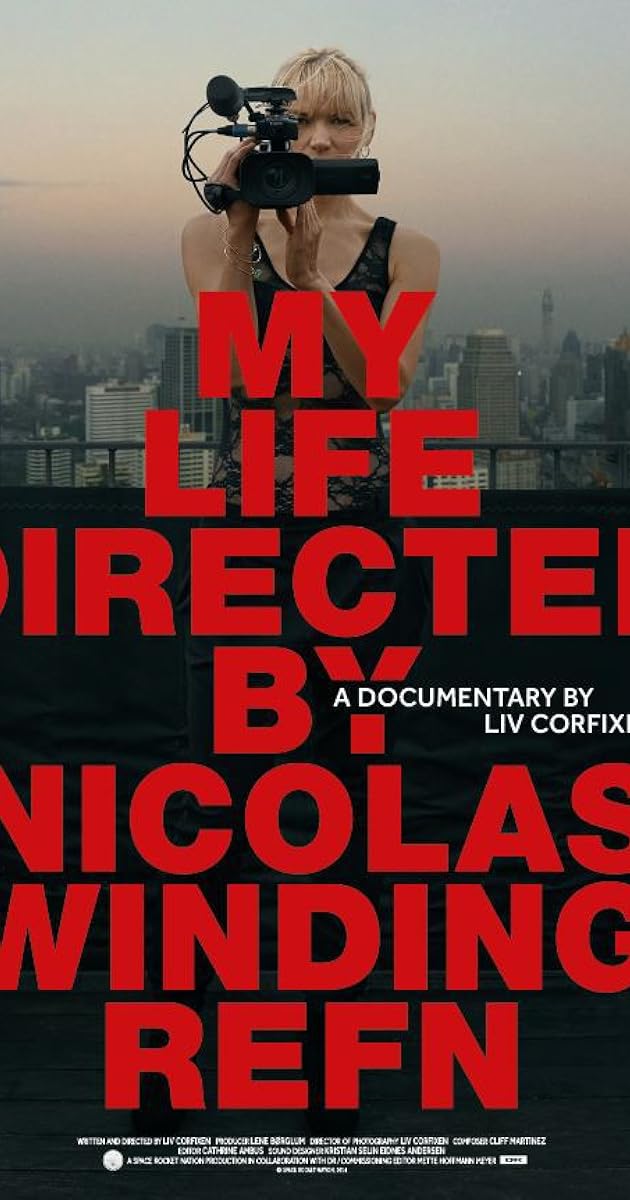 My Life Directed by Nicolas Winding Refn